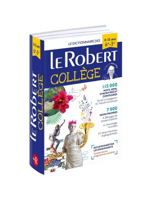 LE ROBERT COLLEGE LE DICTIONNAIRE DES 11-15 ANS | 6e, 5e, 4e, 3e